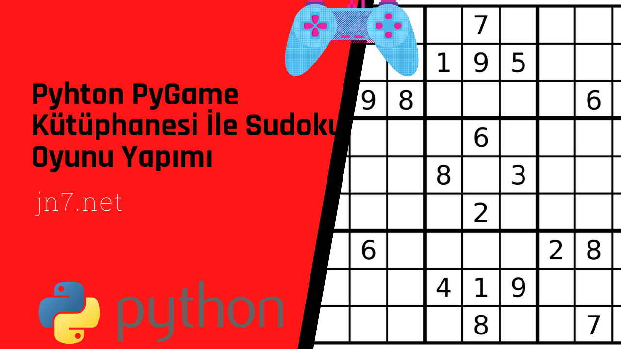 Python PyGame Kütüphanesi İle Sudoku Oyunu Yapımı